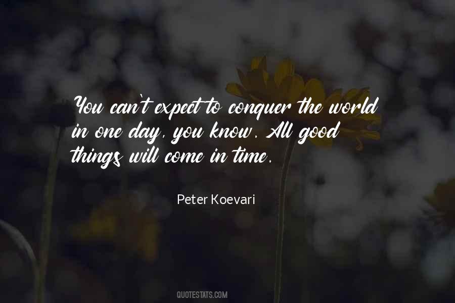 You Can Conquer The World Quotes #1647756