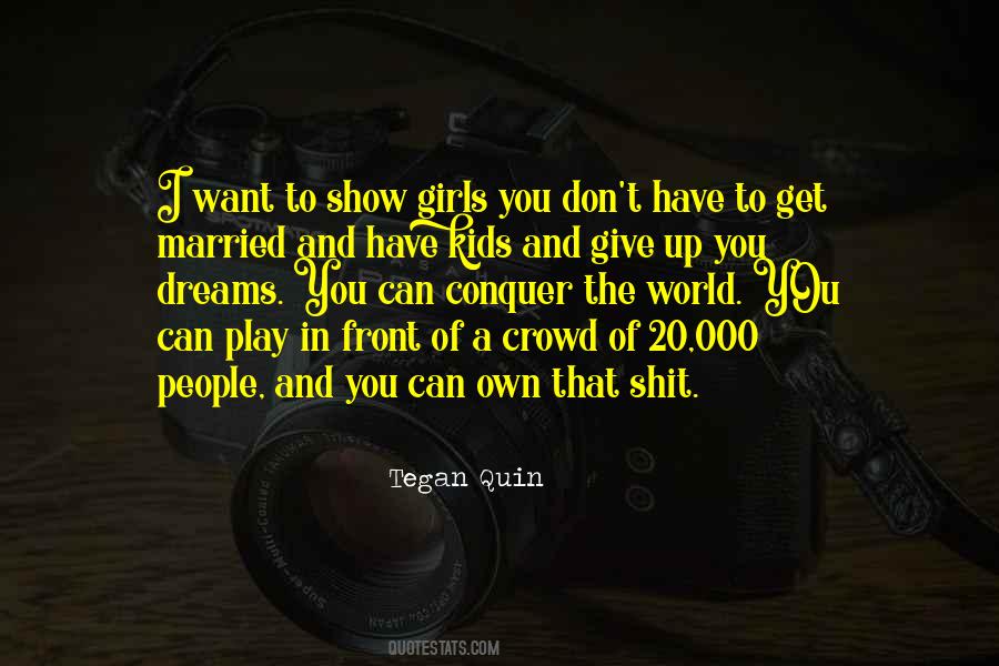 You Can Conquer The World Quotes #1650895