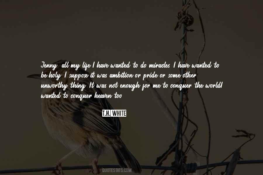 You Can Conquer The World Quotes #171728
