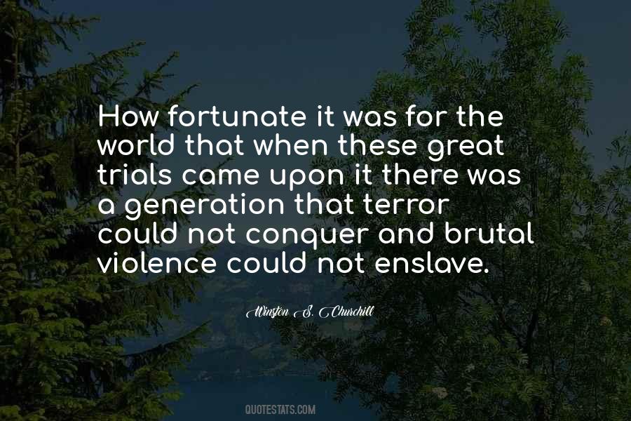 You Can Conquer The World Quotes #24766