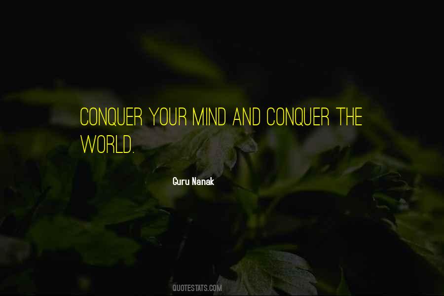 You Can Conquer The World Quotes #91939