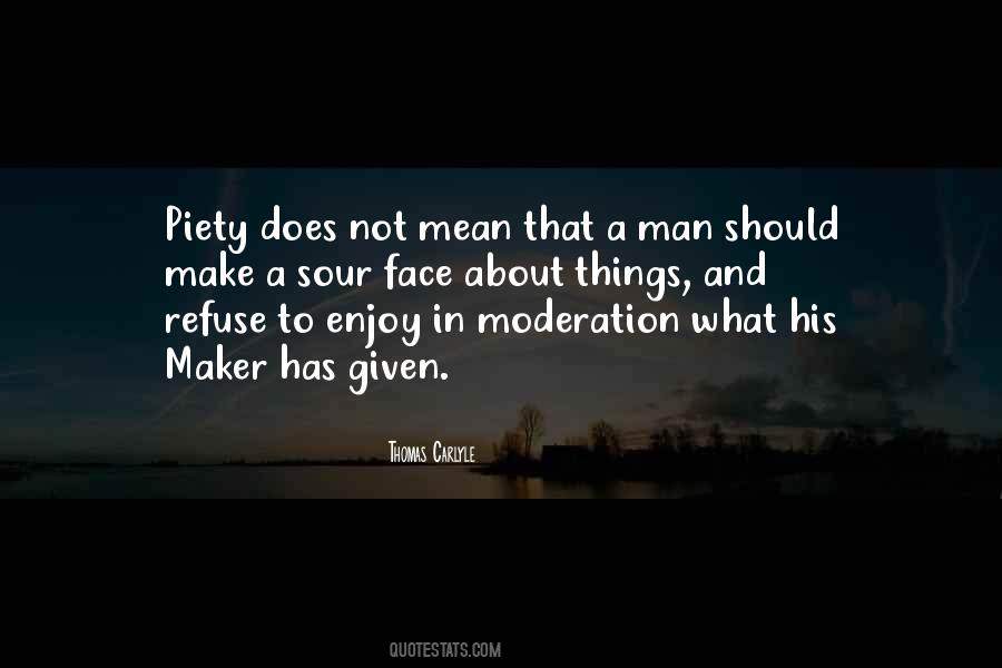 Things In Moderation Quotes #1574209