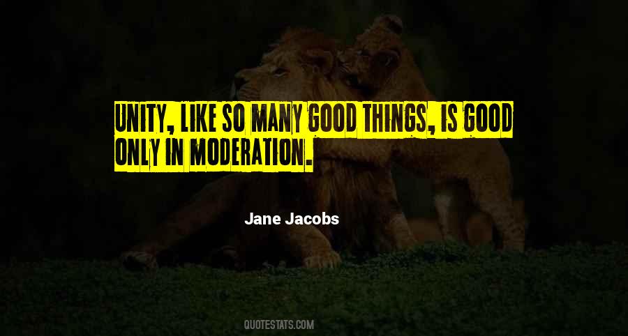 Things In Moderation Quotes #552276