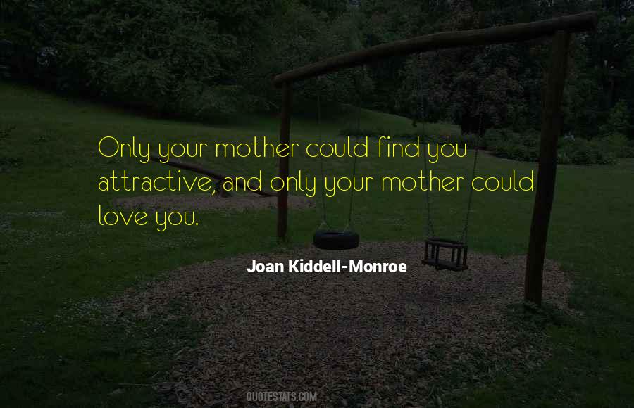Find You Attractive Quotes #1405528