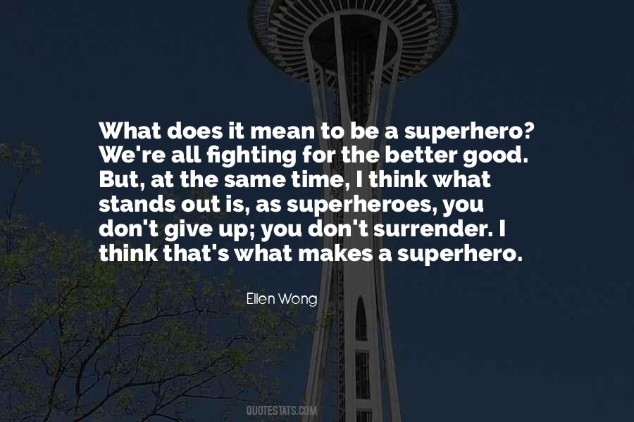 Good Superhero Quotes #134782