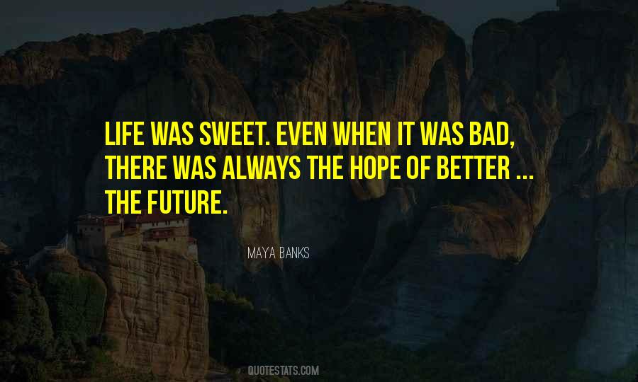 Bad Future Quotes #1189512
