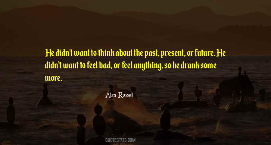 Bad Future Quotes #1408860