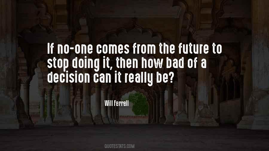 Bad Future Quotes #46083