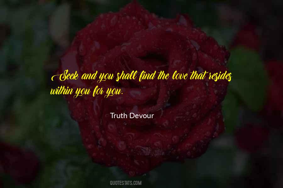 Find Your Own Truth Quotes #28914