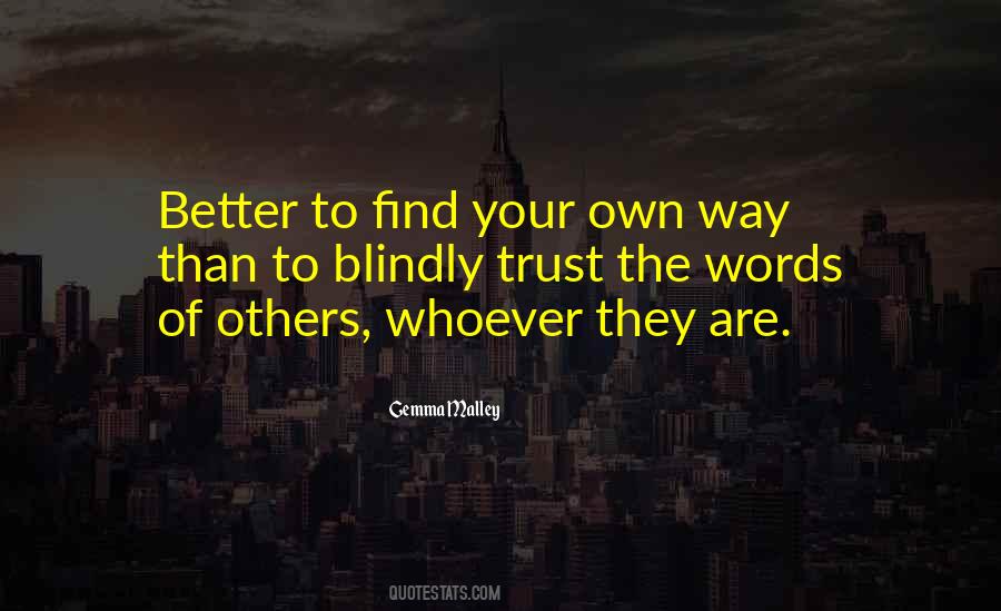 Find Your Own Way Quotes #120949