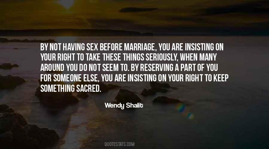 Quotes About Having Sex Before Marriage #425979