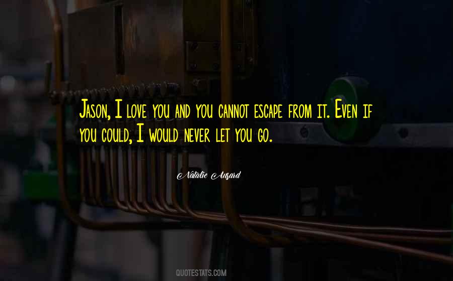 If I Let You Go Quotes #593757