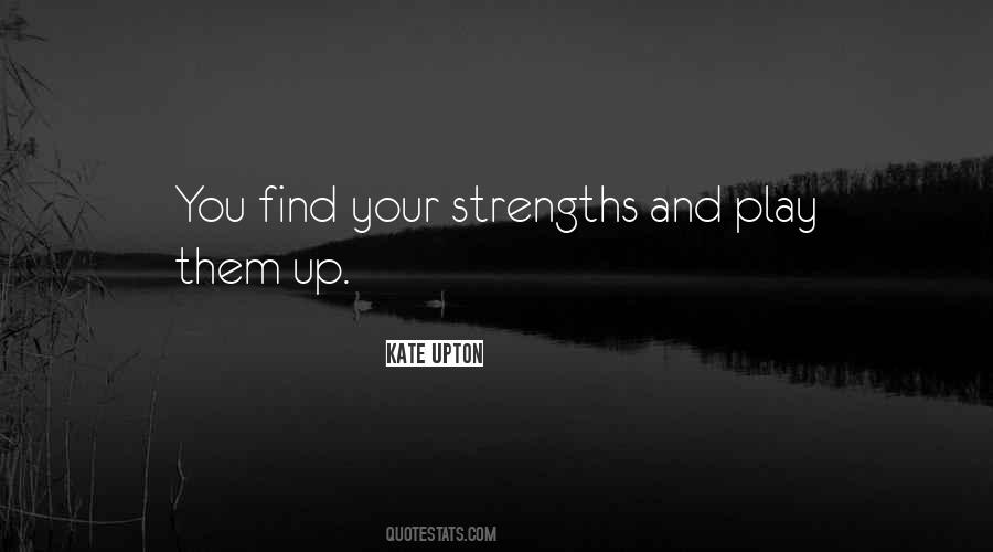 Find Your Strength Quotes #648736