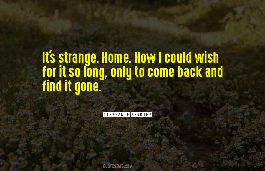 Find Your Way Back Home Quotes #1176486