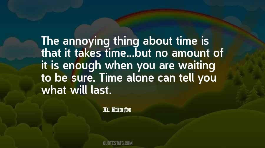 No Amount Of Time Quotes #1600360