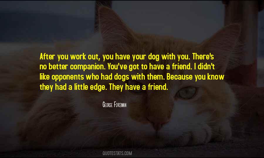 Friend Dog Quotes #314997