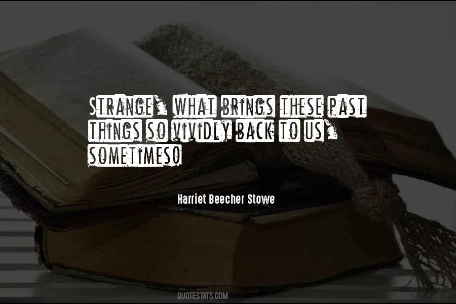 Past Things Quotes #227838