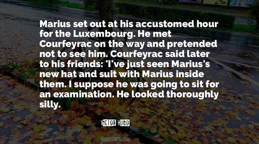 Just Met Him Quotes #1330962