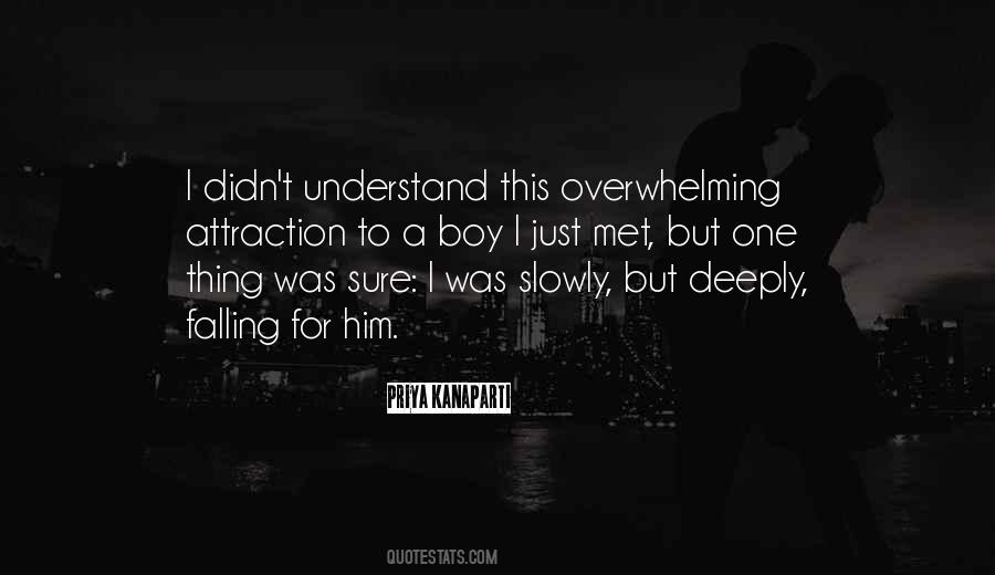 Just Met Him Quotes #687616