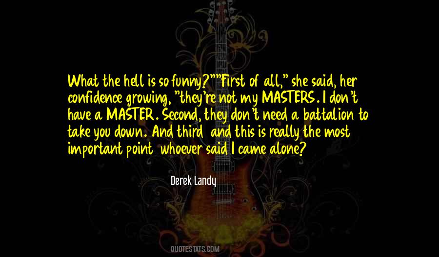 You Have What You Need Quotes #1063535