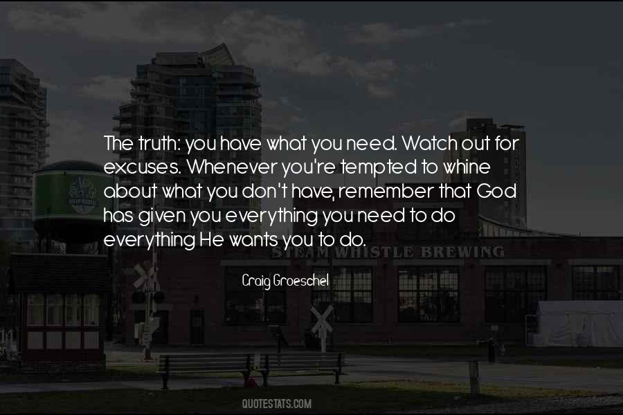 You Have What You Need Quotes #1292164