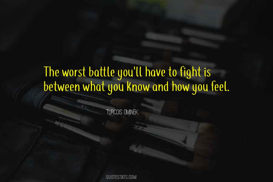 Your Worst Battle Quotes #908175