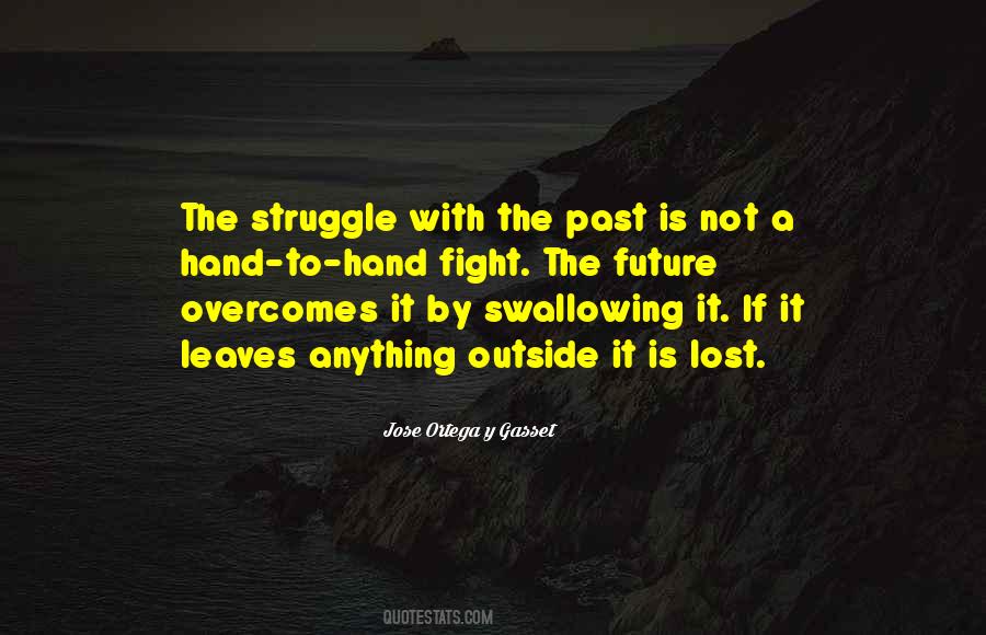 Fight The Struggle Quotes #1002556