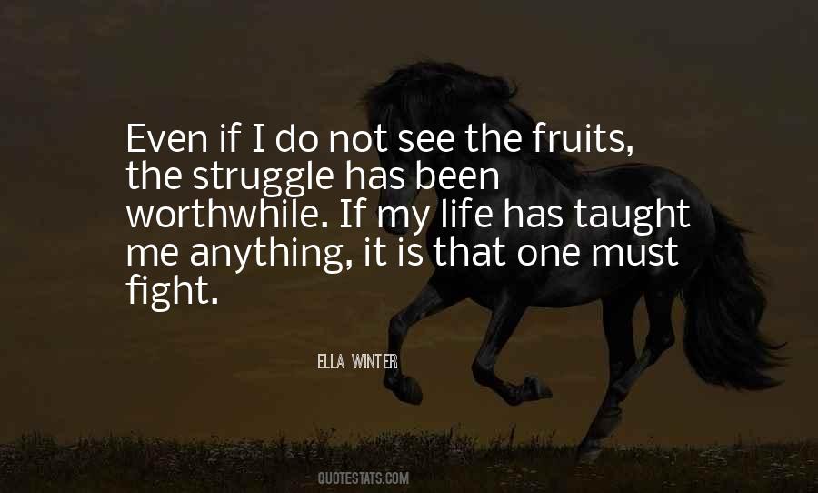 Fight The Struggle Quotes #883745