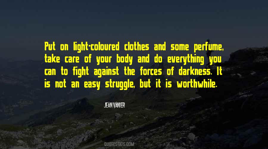 Fight The Struggle Quotes #911890
