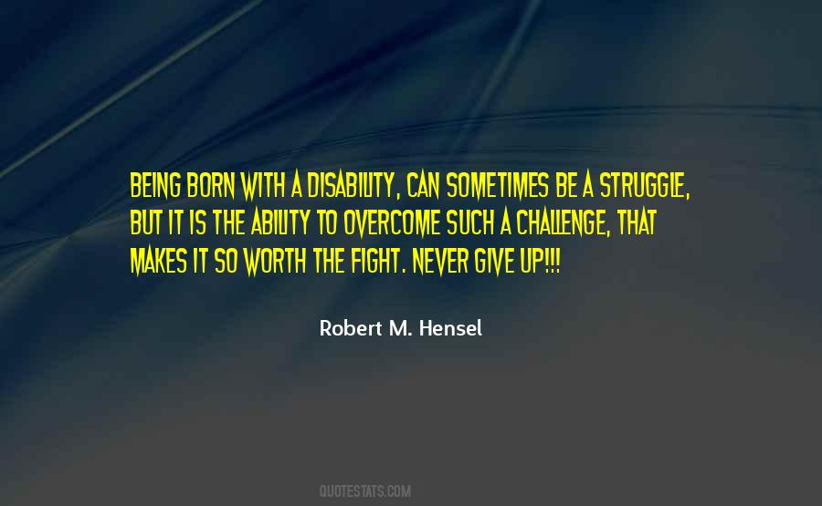 Fight The Struggle Quotes #916624