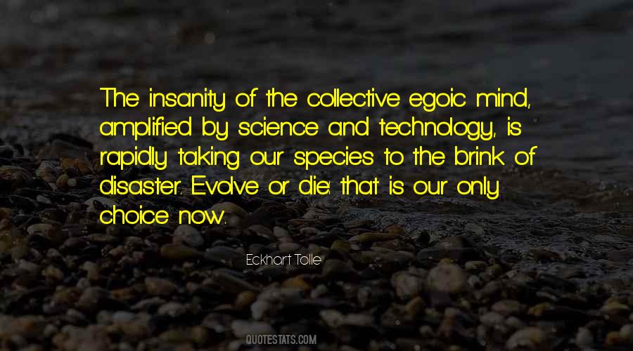 Technology And Mind Quotes #1719785