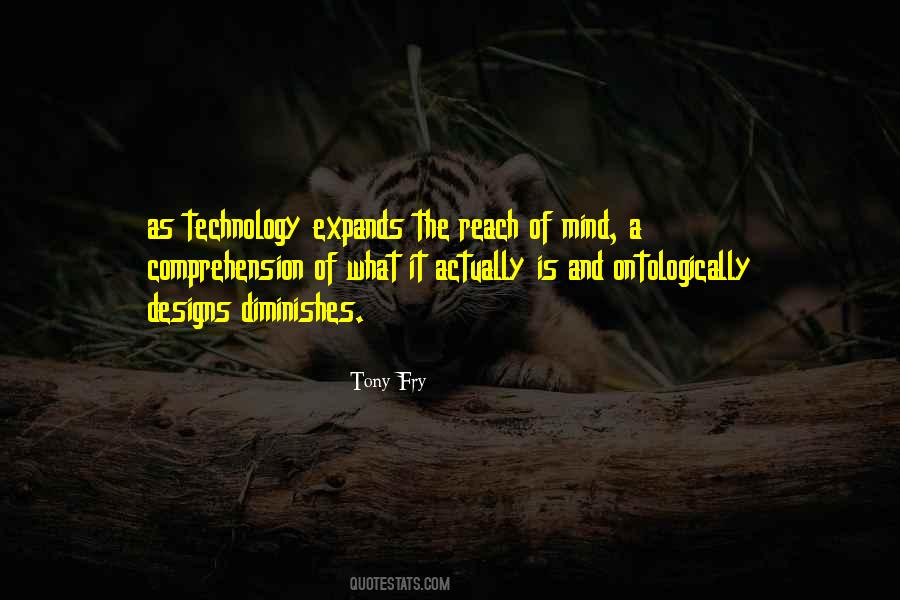 Technology And Mind Quotes #488579