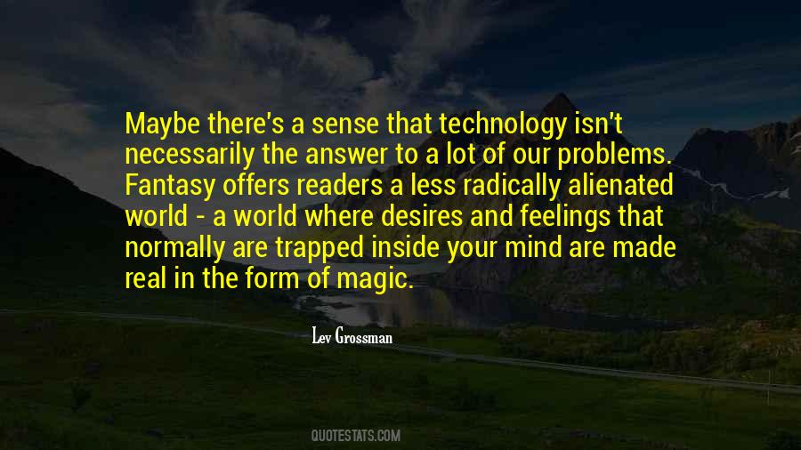 Technology And Mind Quotes #558969