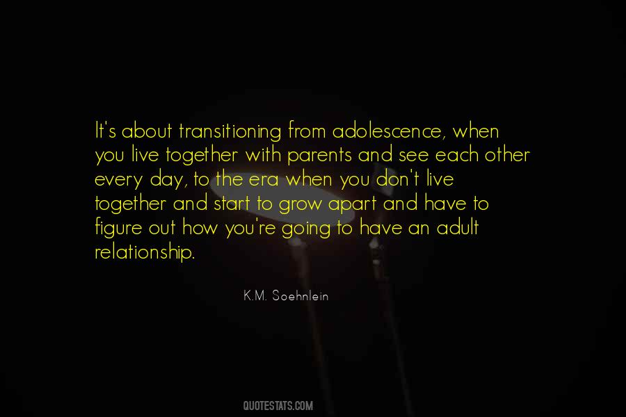 Each Other Grow Quotes #261169