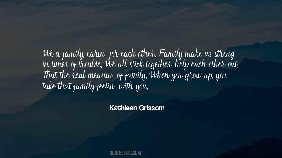 Each Other Grow Quotes #963592