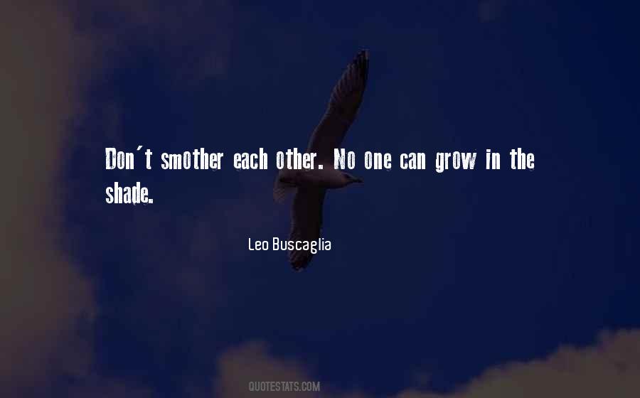Each Other Grow Quotes #976950