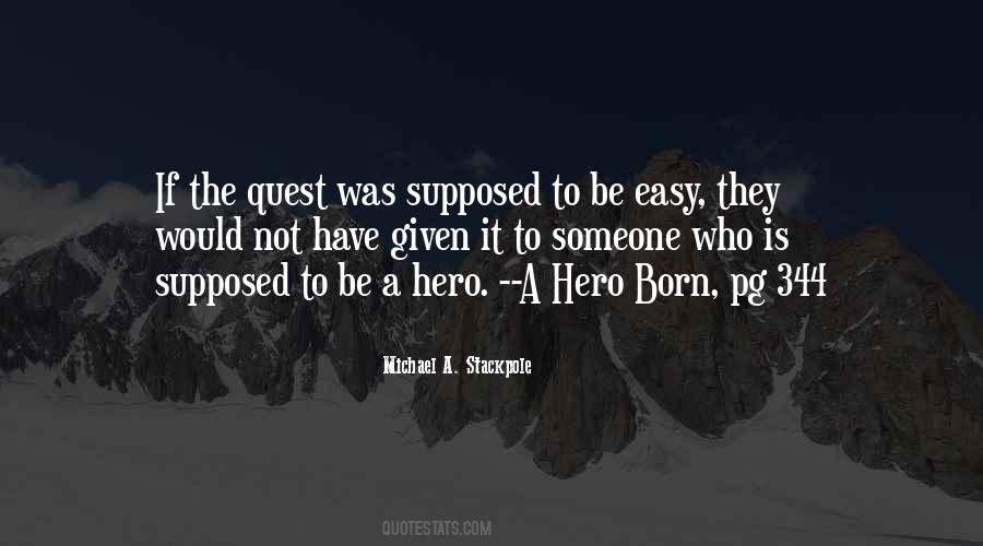 Quotes About The Hero Quest #1652280