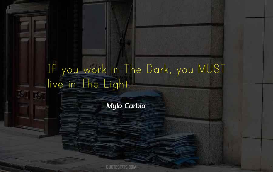 Live In The Light Quotes #1311594