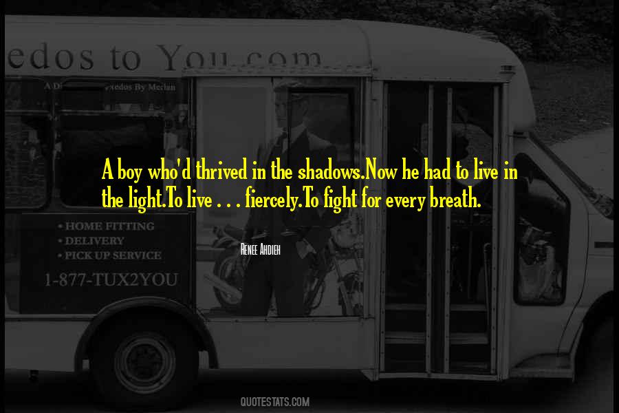 Live In The Light Quotes #1345156