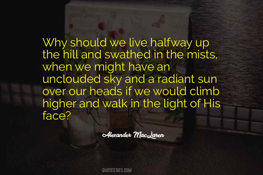 Live In The Light Quotes #150482