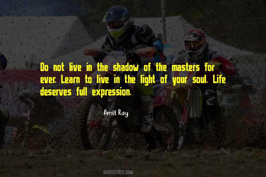 Live In The Light Quotes #391644