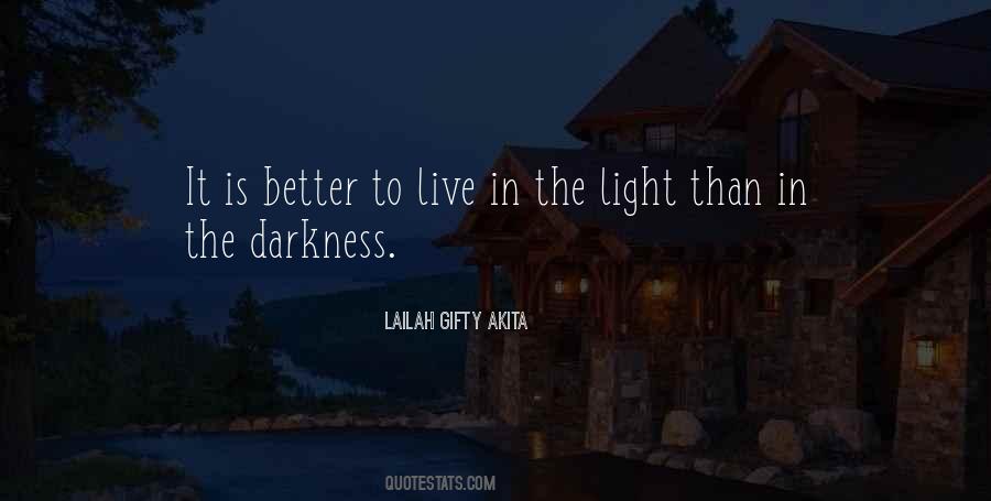 Live In The Light Quotes #509069