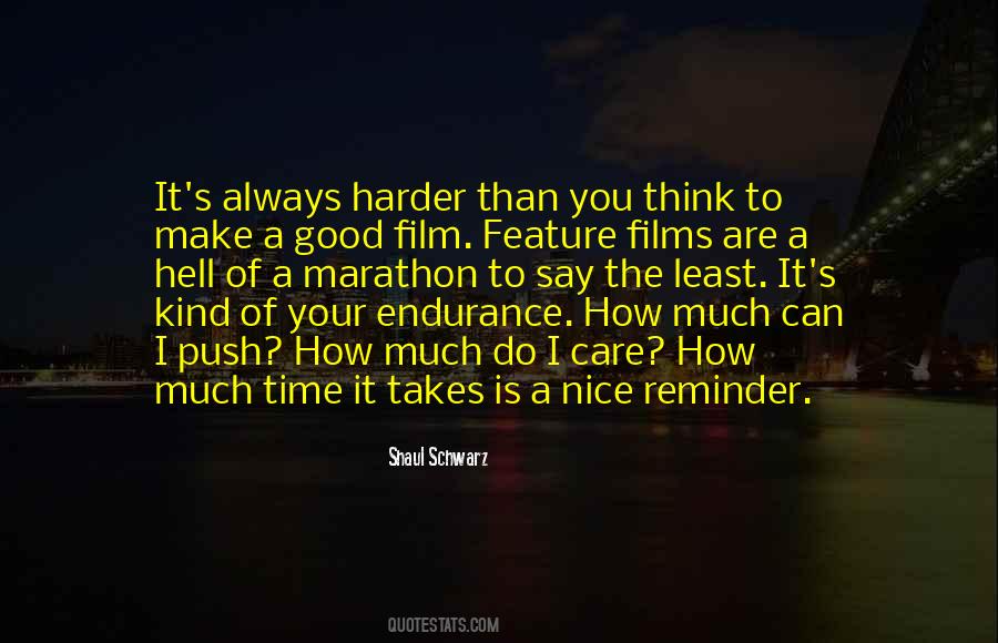 Harder Than You Think Quotes #1152524