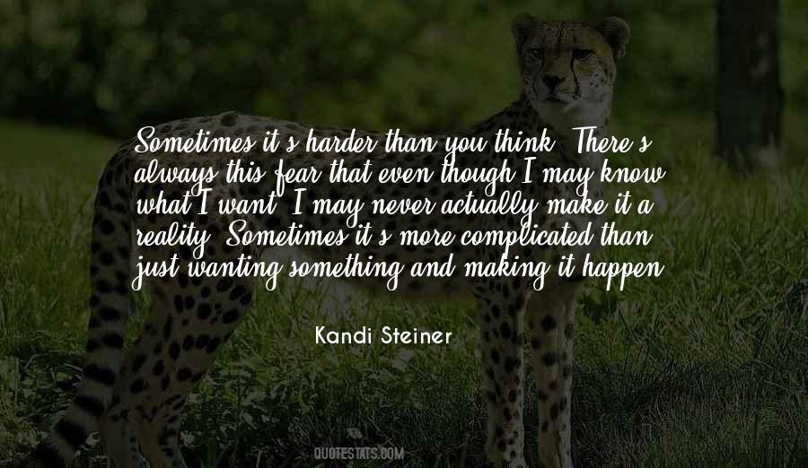 Harder Than You Think Quotes #127989