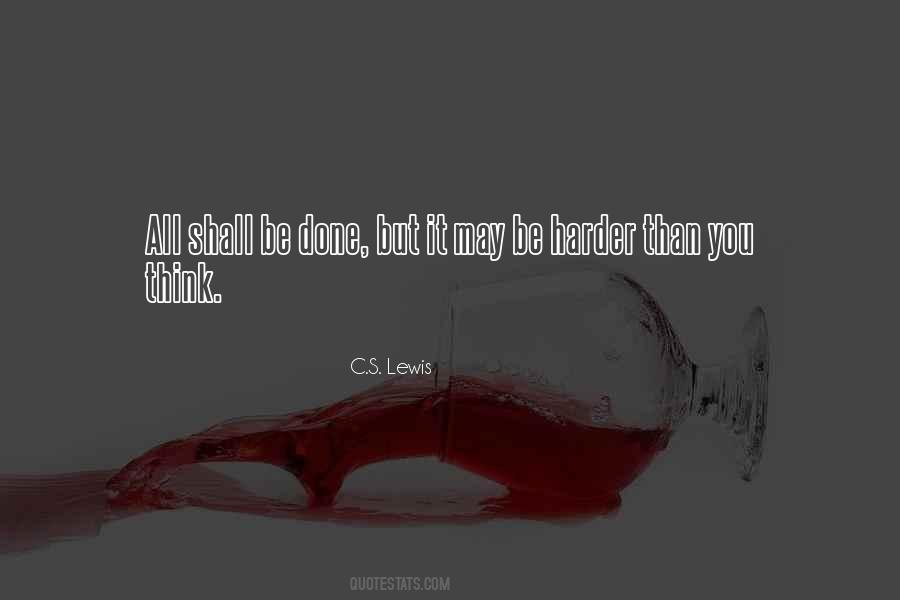 Harder Than You Think Quotes #334621