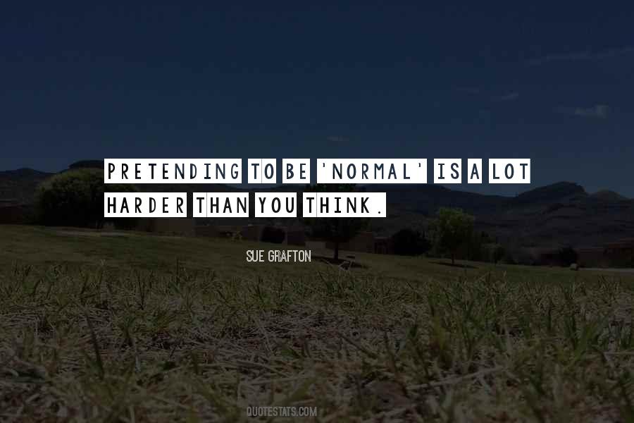 Harder Than You Think Quotes #86549