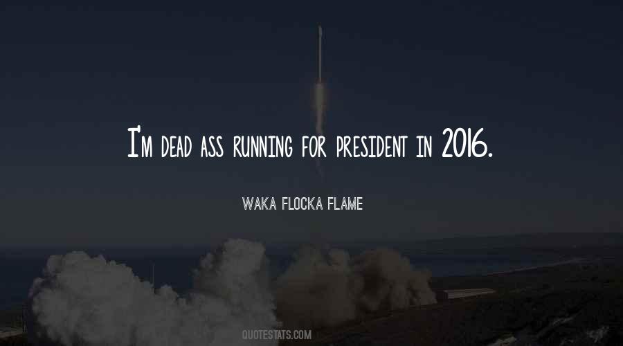Dead President Quotes #723848