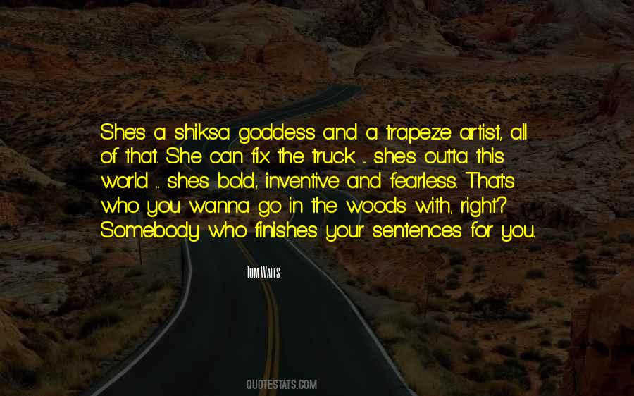 Bold And Fearless Quotes #1573585