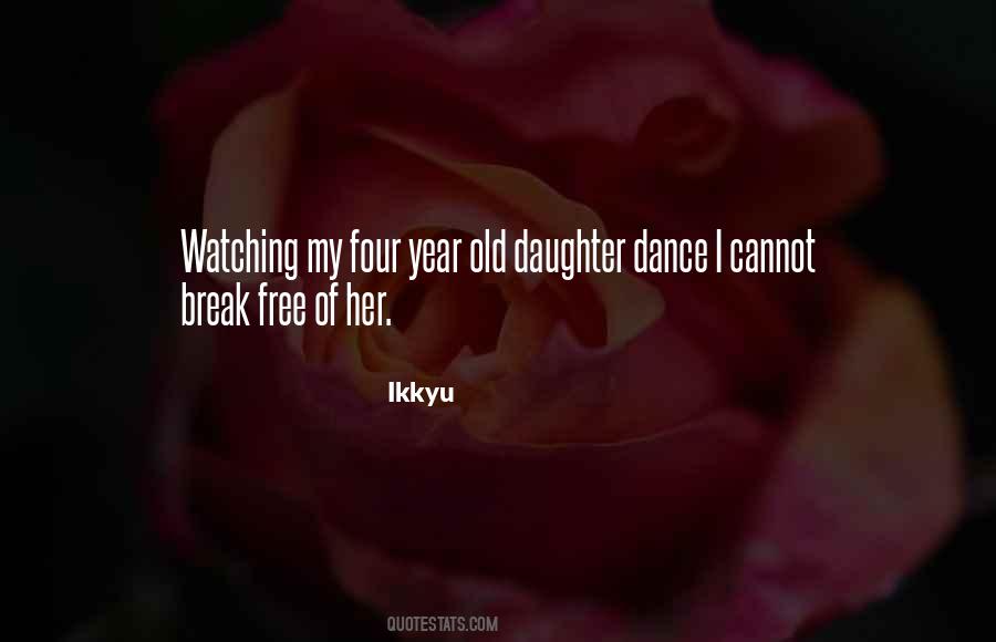 Dance As If No One Is Watching Quotes #279145