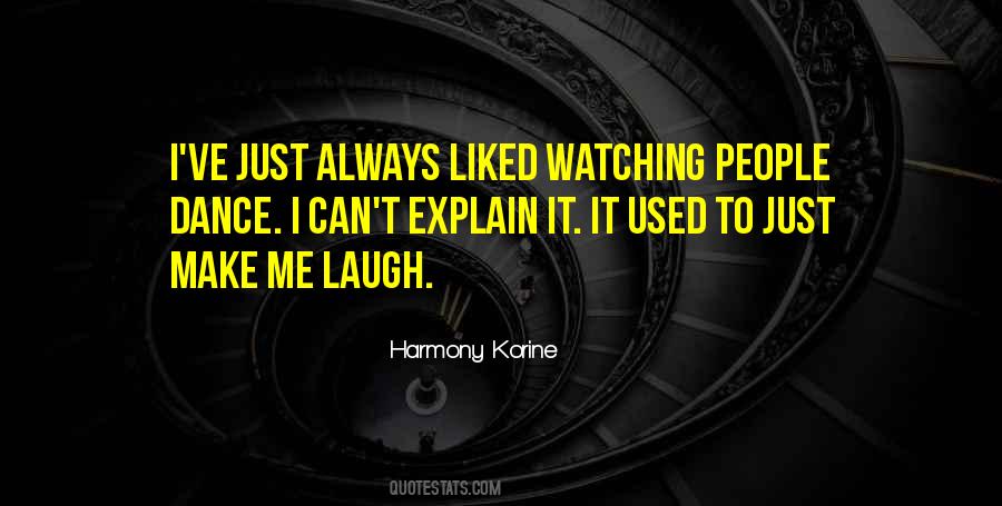 Dance As If No One Is Watching Quotes #39056
